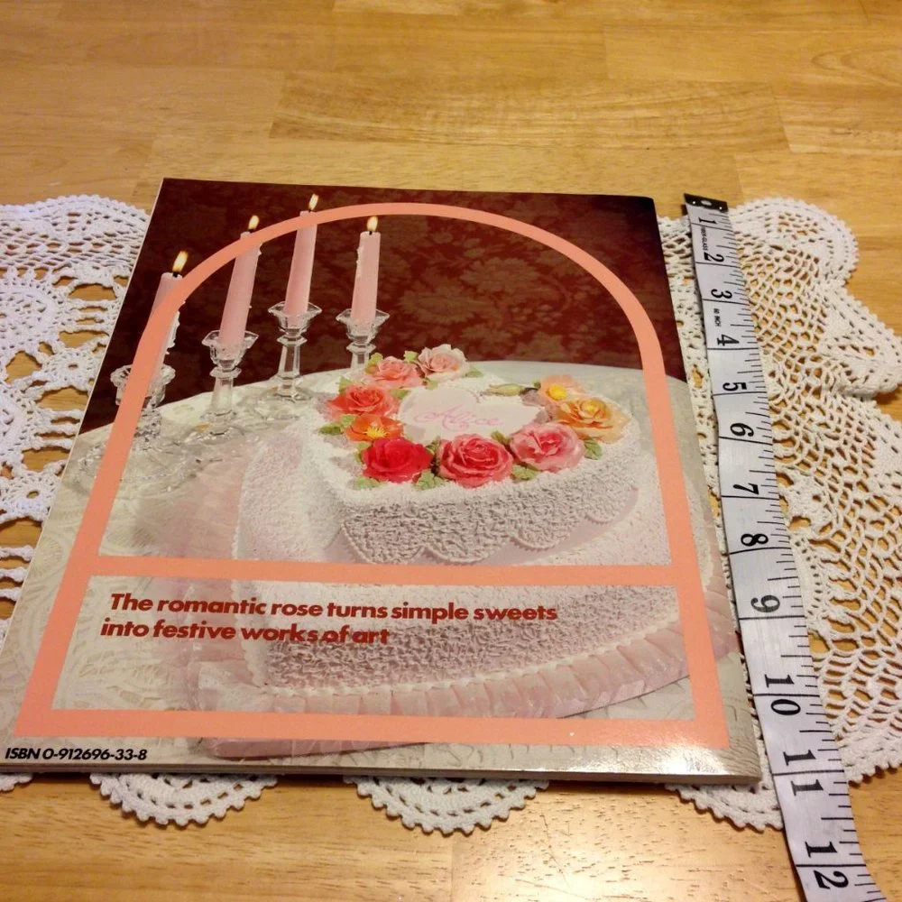 Wilton Celebrates the Rose, 1984 Cake Decorating